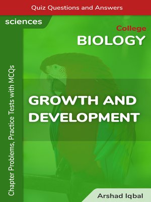 cover image of Growth and Development Multiple Choice Questions and Answers (MCQs)